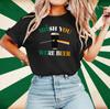 St Patricks Day Irish You Were Beer TShirt Funny Irish Beer Party Wear Tee