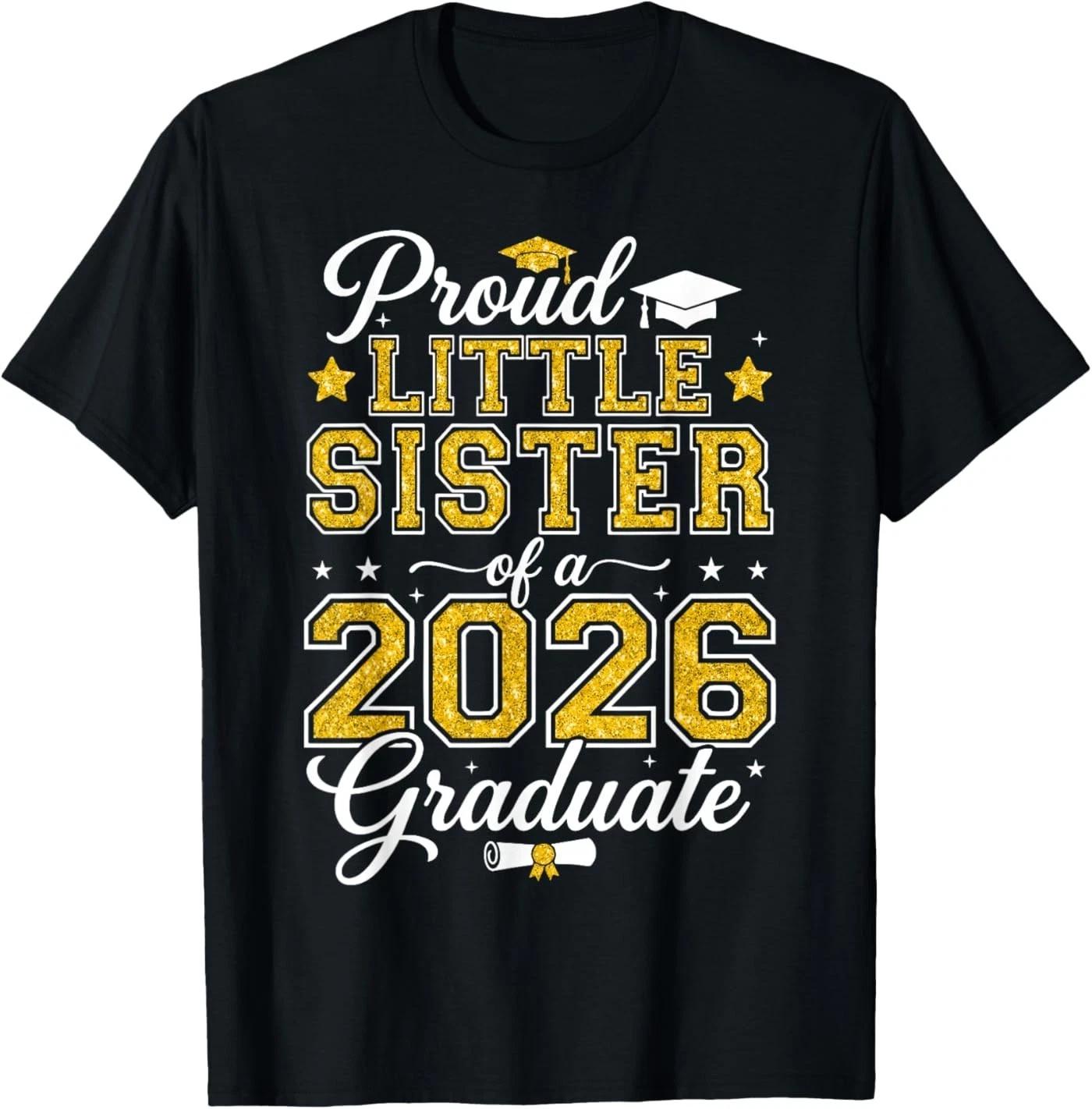 Proud Little Sister of a 2026 Graduate Senior Graduation T-Shirt 110
