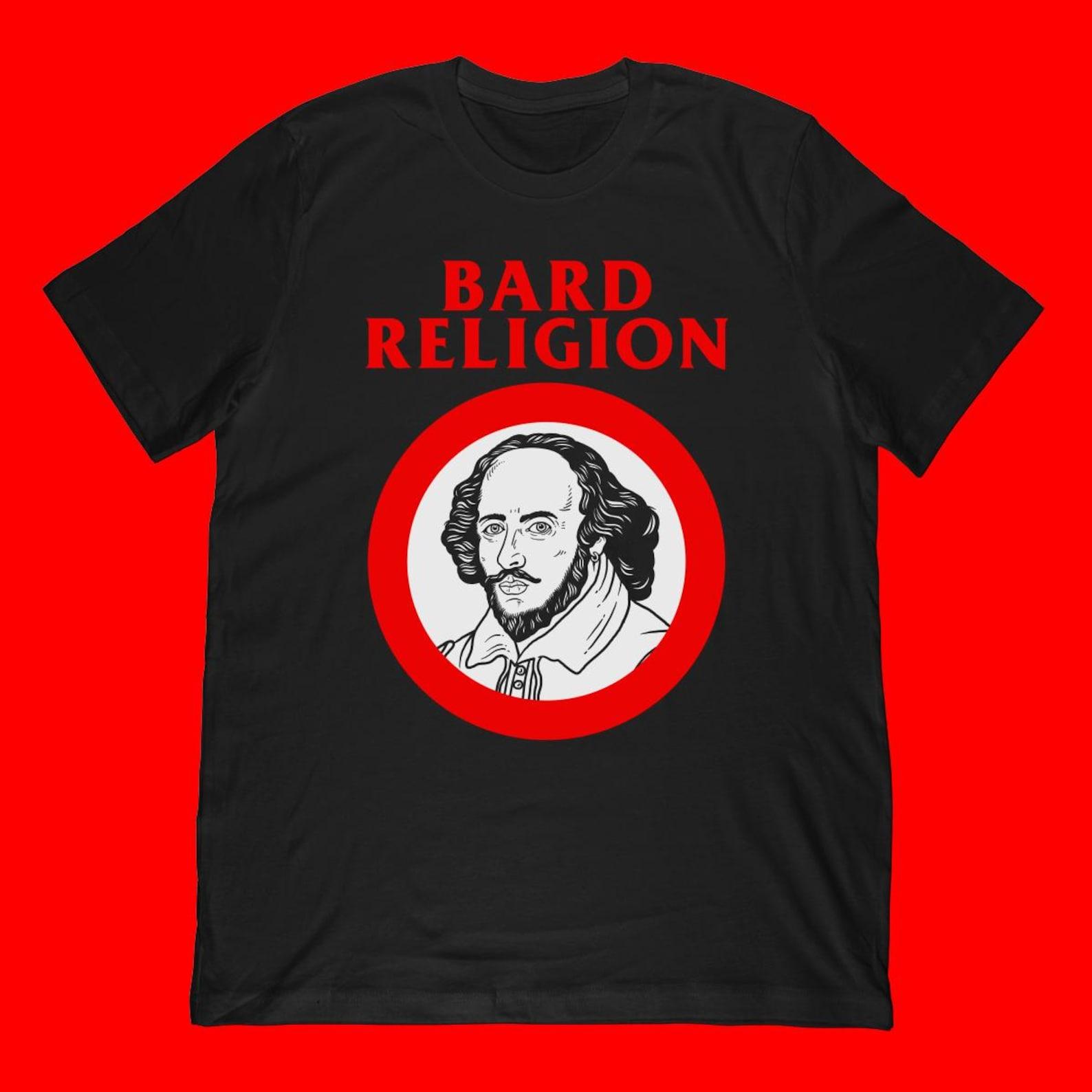 Bard Religion T-Shirt | William Shakespeare Punk Rock Parody Shirt 3XL