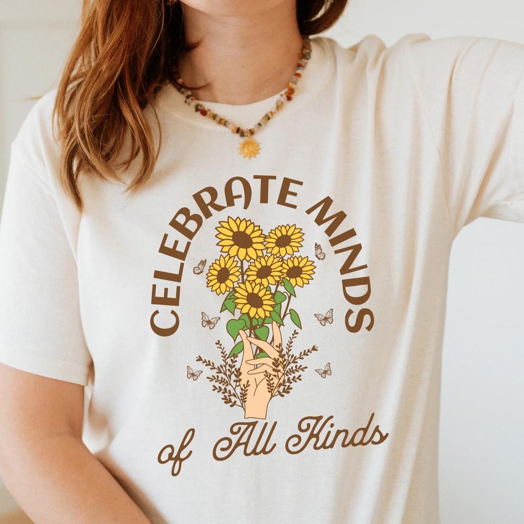 Celebrate Minds of All Kinds T-Shirt , Mental Health Tee, Therapy Gift