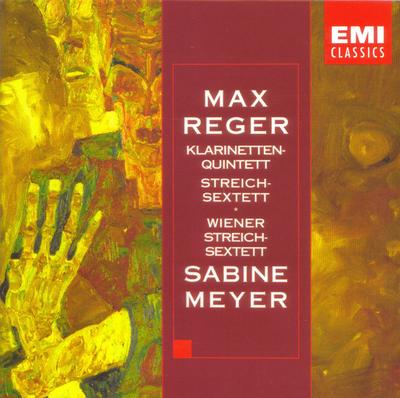 CD MAX REGER, SABINE MEYER, WIENER STR - Klarinettenquintett / Streichsextet 724355560223 EMI Classics 2000 Europe Classical Used