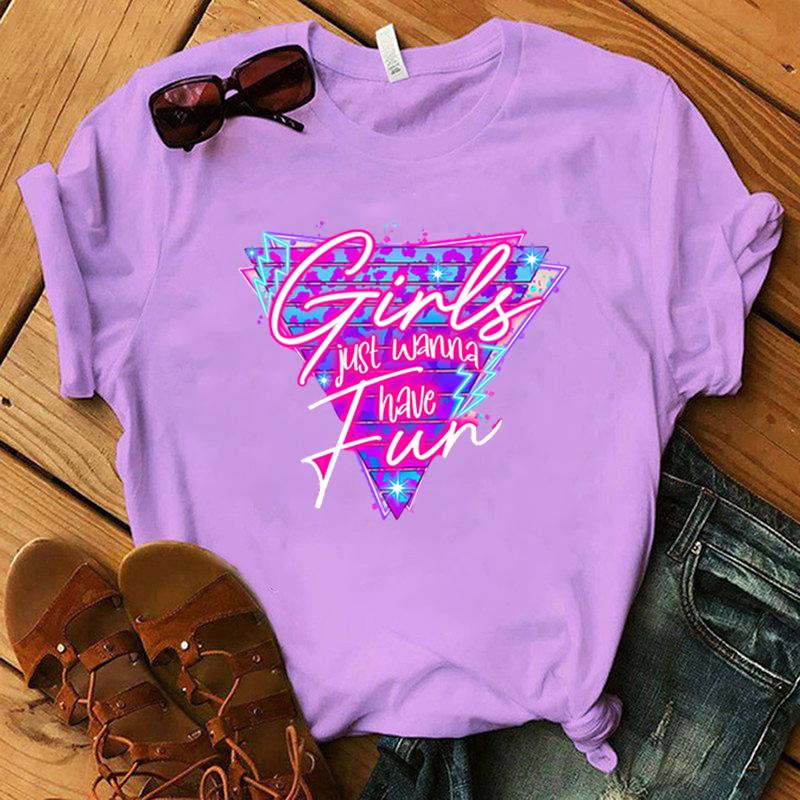 New Funny Girls Just Wanna Have Fun Printed T-Shirts Fashion Women Short Sleeve Cool Summer Casual Tops