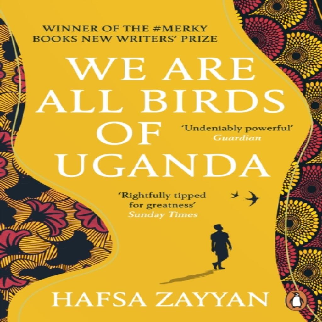 We Are All Birds of Uganda by Hafsa Zayyan Paperback Book 9781529118667