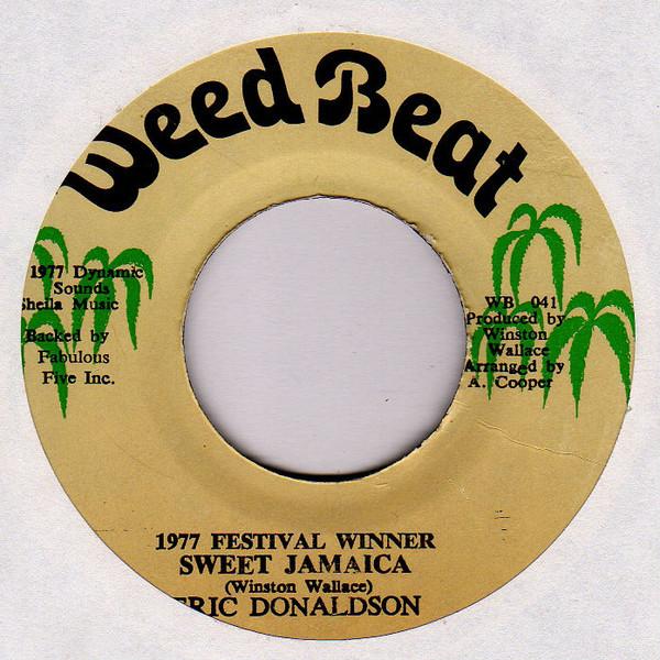 

7inch Record ERIC DONALDSON - Sweet Jamaica WB041 Weed Beat 1977 Jamaica Reggae, Ska & Dub Used