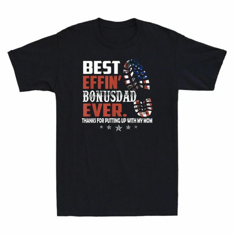 Best Effin  Bonus Dad Ever Thanks For Putting With My Mom Vintage Men s T-Shirt XL