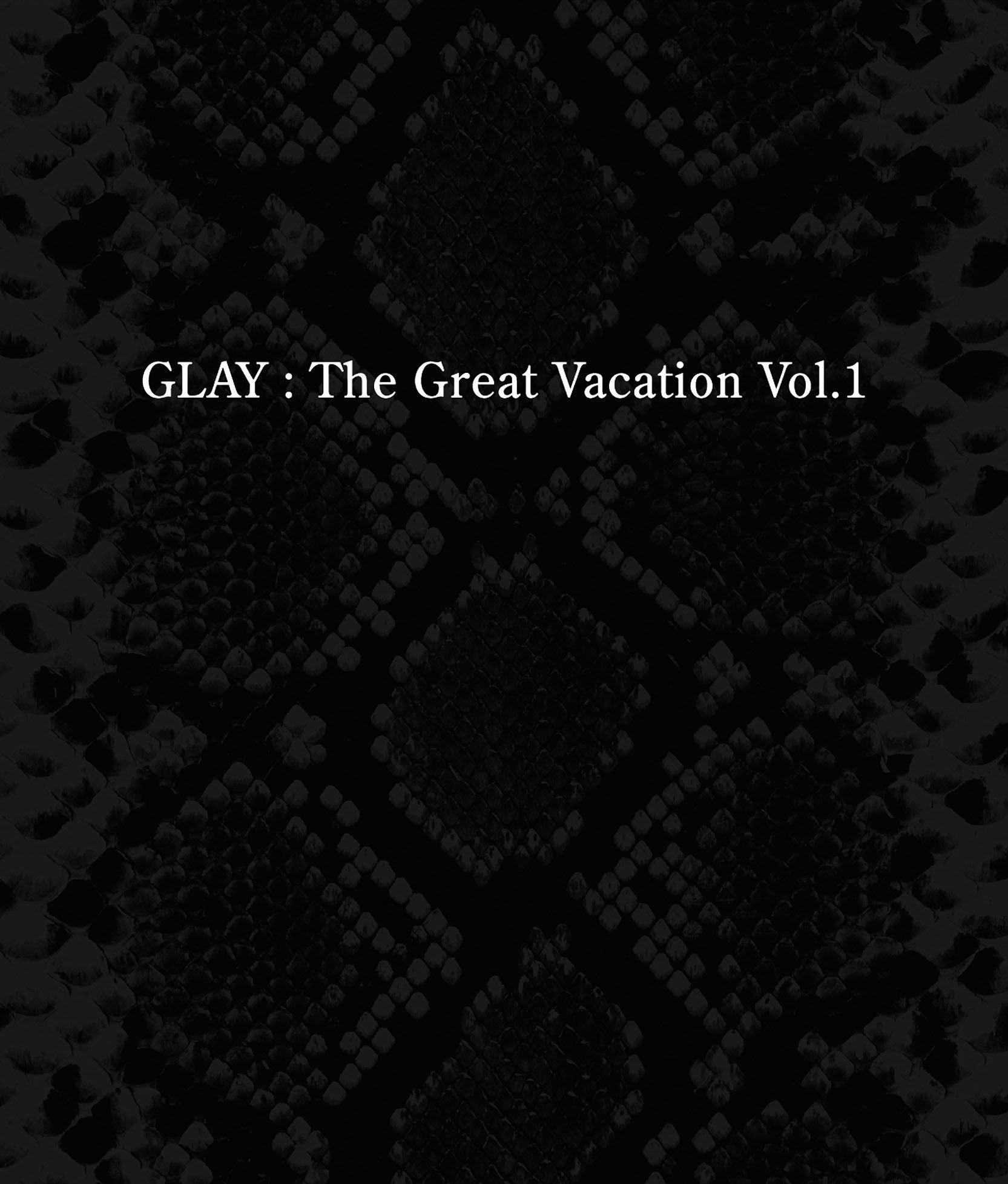 

THE GREAT VACATION VOL.1~SUPER BEST OF GLAY~ [Regular Edition]