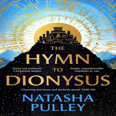The Hymn To Dionysus by Natasha Pulley Hardback Book 9781399618656