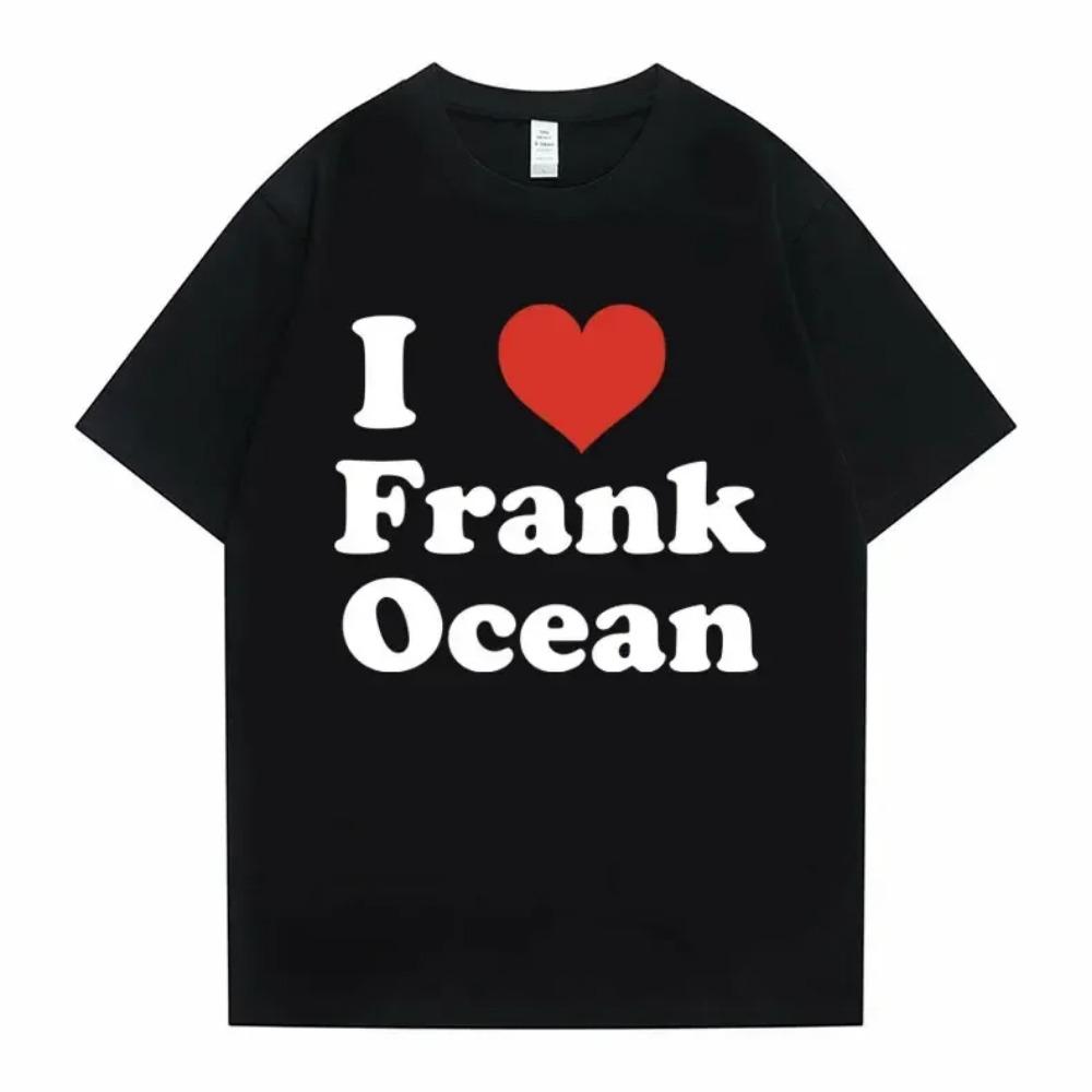 I Love Frank T-shirts Men Women Blond Trend Tshirt Ocean Fashion Oversized T Shirt Rapper Short Sleeve