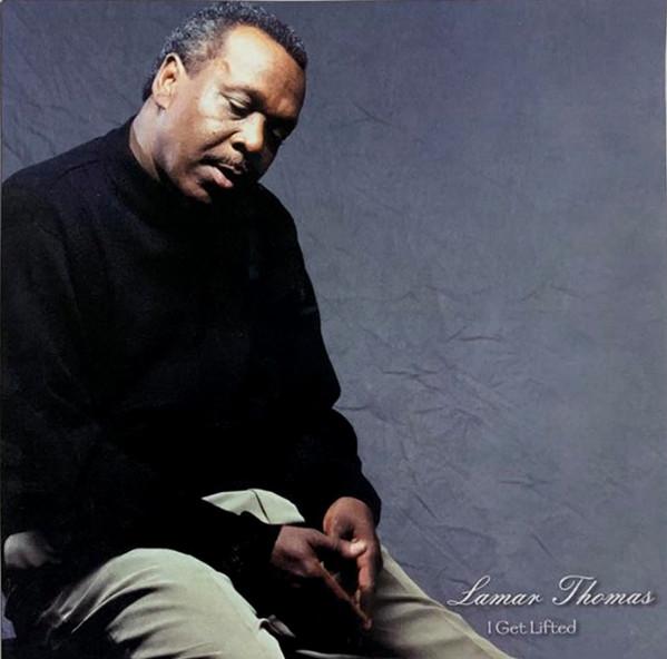 

CD LAMAR THOMAS - I Get Lifted TT6467 Thomtay Records 2001 US Soul/Funk Used