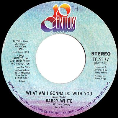 7inch Record BARRY WHITE - What Am I Gonna Do With You / What  TC2177 20th Century Re 1975 US Soul/Funk Used
