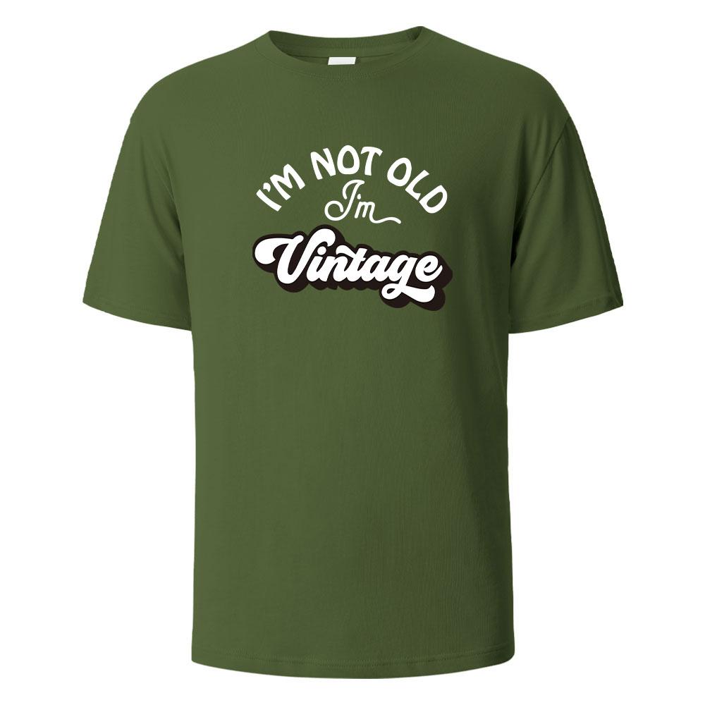 cotton I'm Not Old Print T-Shirt Summer Tees For Men Women 100% Cotton O-neck Oversize Casual Short sleeved Tops