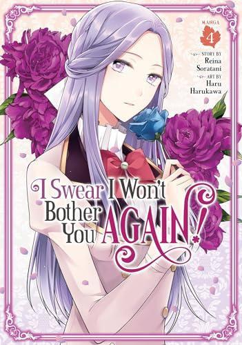 I Swear I Wont Bother You Again Manga Vol. 4 by Reina Soratani Paperback Book 9781638582809