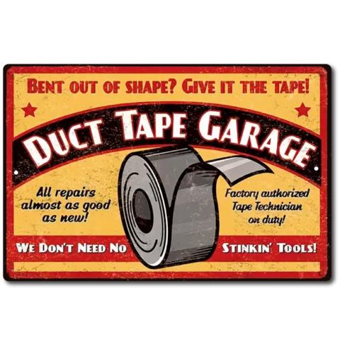 

Funny Duct Tape Garage Tin Metal Sign Garage Repair Shop Man Cave Rustic LookAluminum 20x30cm（7.8x11.8inch）