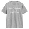 Funny I Had Potential T Shirt Unisex YK Casual T Shirts Summer O Neck Hip Hop Tee Shirt Casual Oversized Tops