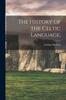 The The History of the Celtic Language; Book