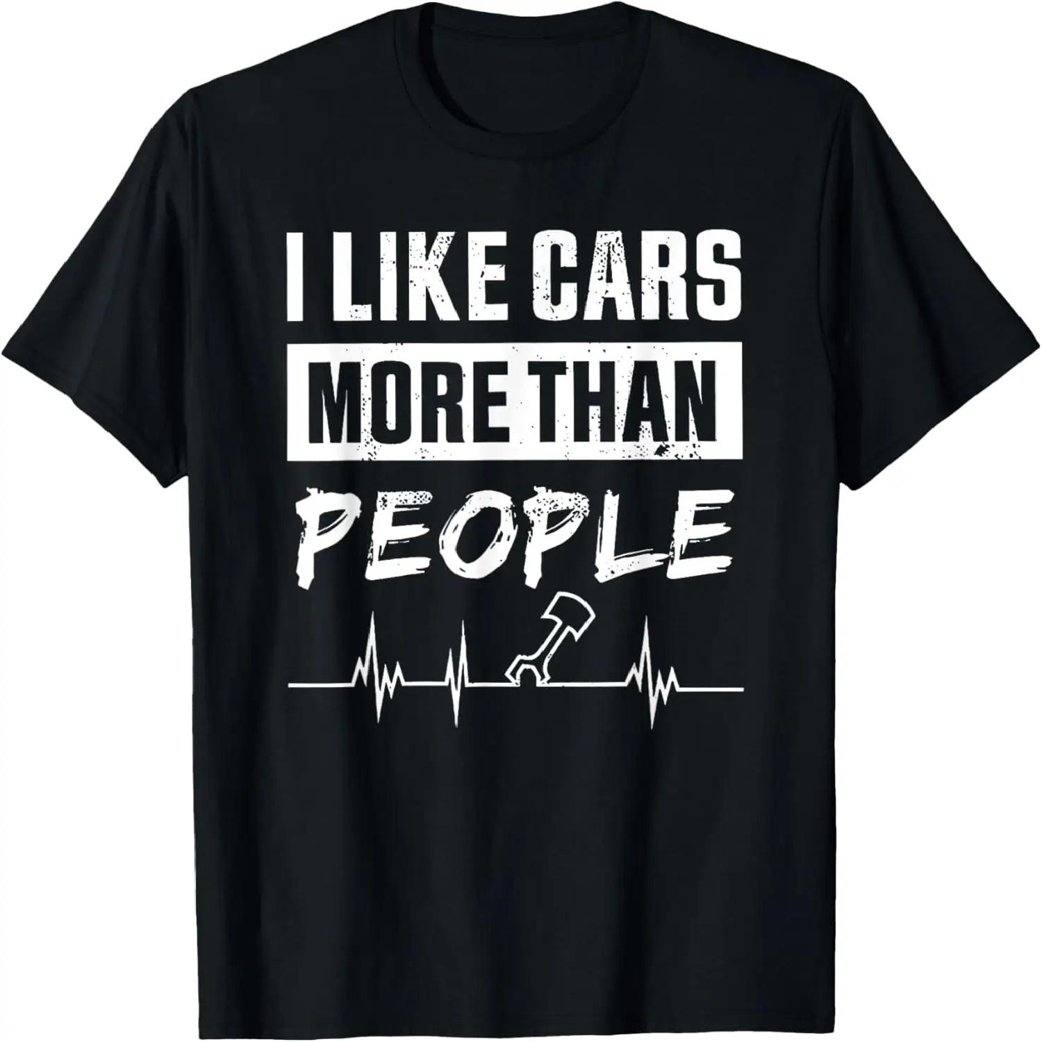 i like cars more than people T-Shirt S