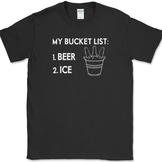 My Bucket List Beer Ice T-Shirt Funny Drinking Beer Bar Drunk Humor Tee XXXXL