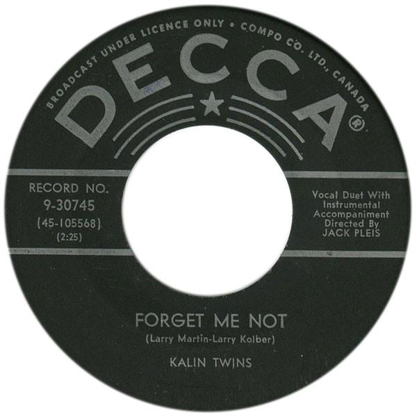 

7inch Record KALIN TWINS - Forget Me Not / Dream Of Me 930745 DECCA 1958 US Rock Used