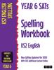 The Year 6 SATs Spelling Workbook KS2 English : New Edition Updated for 2020 with Free Additional Content Online Book
