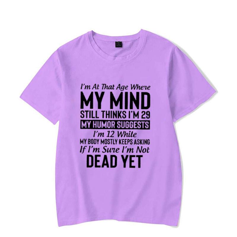 Cool "I'm At The Age..." Shirts, My Mind T-Shirts, My Humor Tee, Casual T-Shirts for Spring Summer and Fall,WOMENS TSHIRTS TOPS