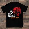 The Dead Daisies Live & Louder T-Shirt Unisex Cotton Tee All Size S-4XL BT307 Unisex T-Shirt
