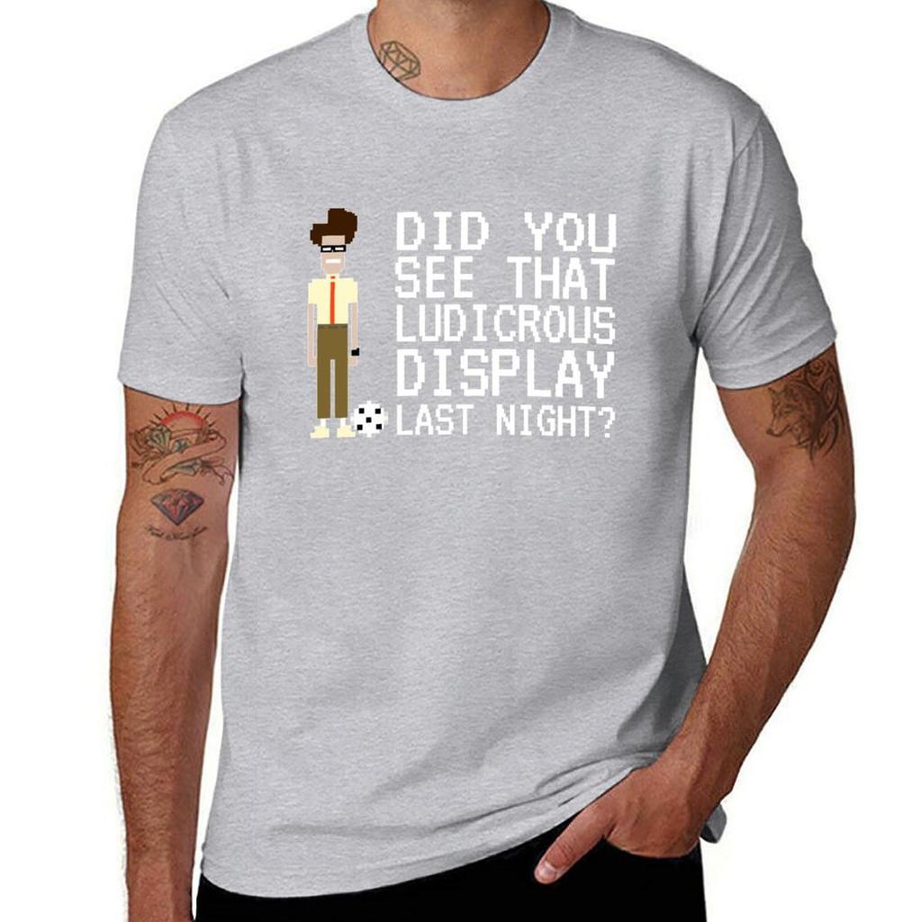 IT Crowd - Did You See That Ludicrous Display Last Night? T-Shirt Boys Animal Print Sports Fans Funnys Mens White T Shirts