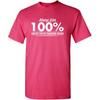 Always Give Hundred Percent Funny Graphic Tee | Bold Sarcastic Humor Mens T-Shirts | Graphic Novelty Sarcastic Funny T Shirt