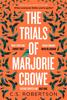 Libro The Trials of Marjorie Crowe : a Scottish-set Gripping Crime Thriller for 2024 - It's Time To Meet Marjorie