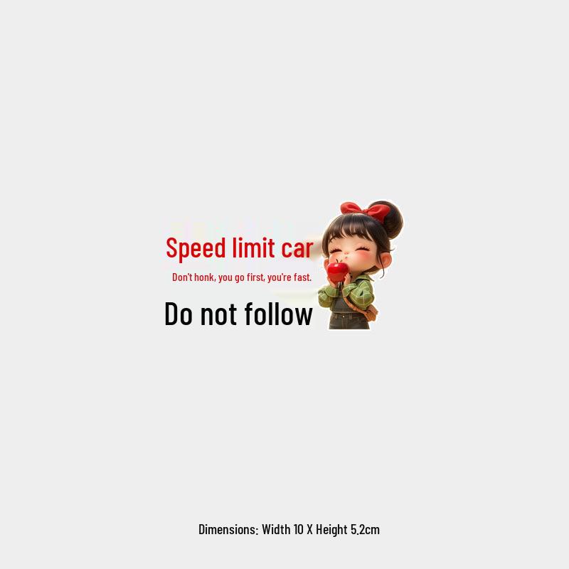 Funny Warning Car Sticker: Speed Limit, Do Not Follow - Perfect for Female Drivers & New Drivers