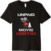 Unpaid Movie Critic Cinema and Moviegoer Premium T-Shirt