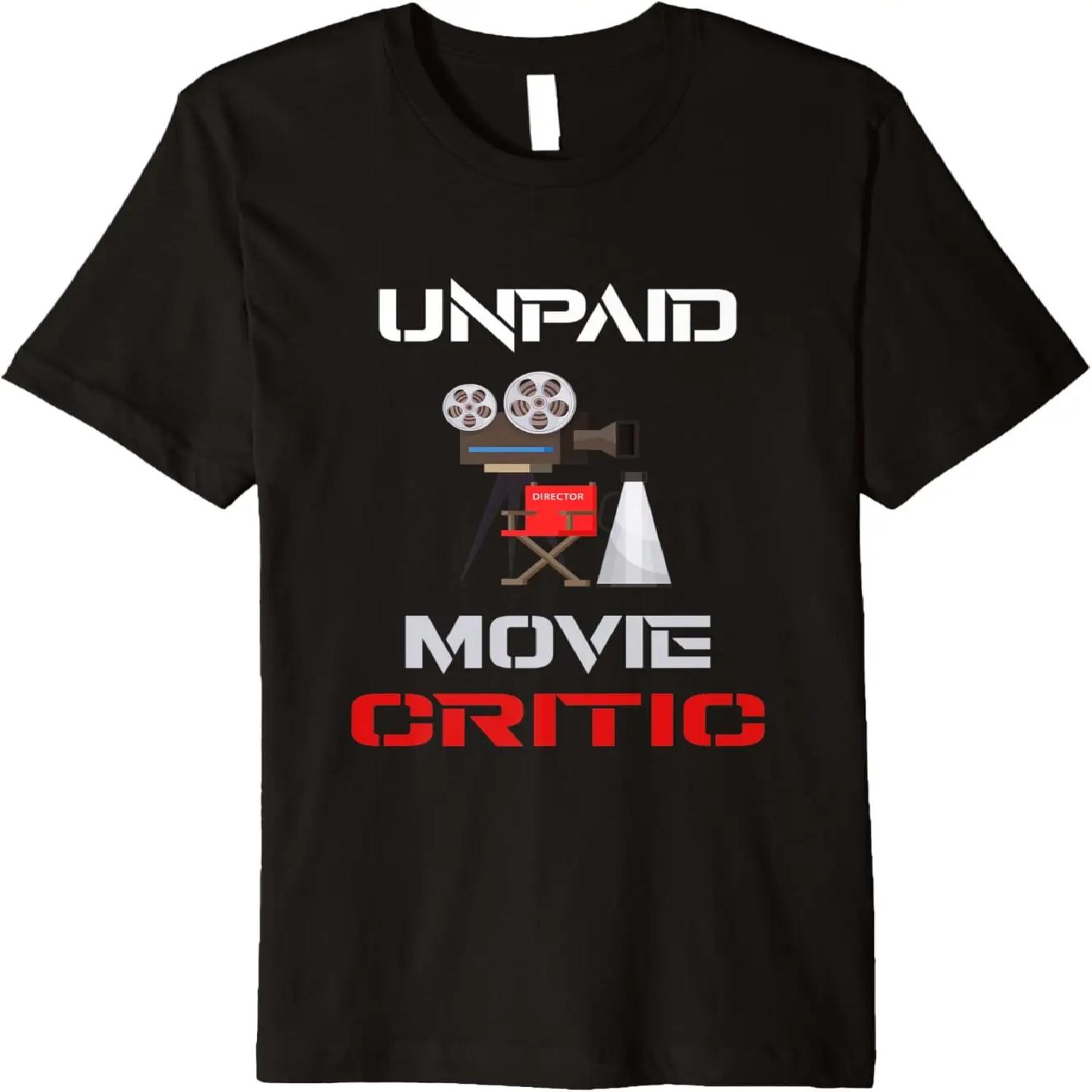 unpaid movie critic cinema and moviegoer Premium T-Shirt S