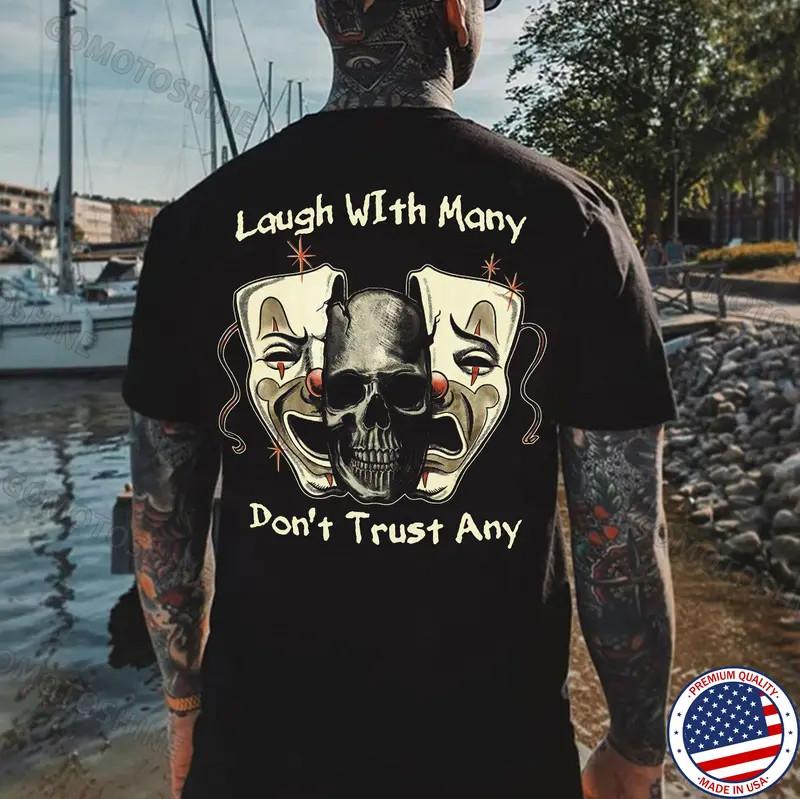 LAUGH WITH MANY DON T TRUST ANY Mask&Skull Print Men s Unisex T-Shirt S