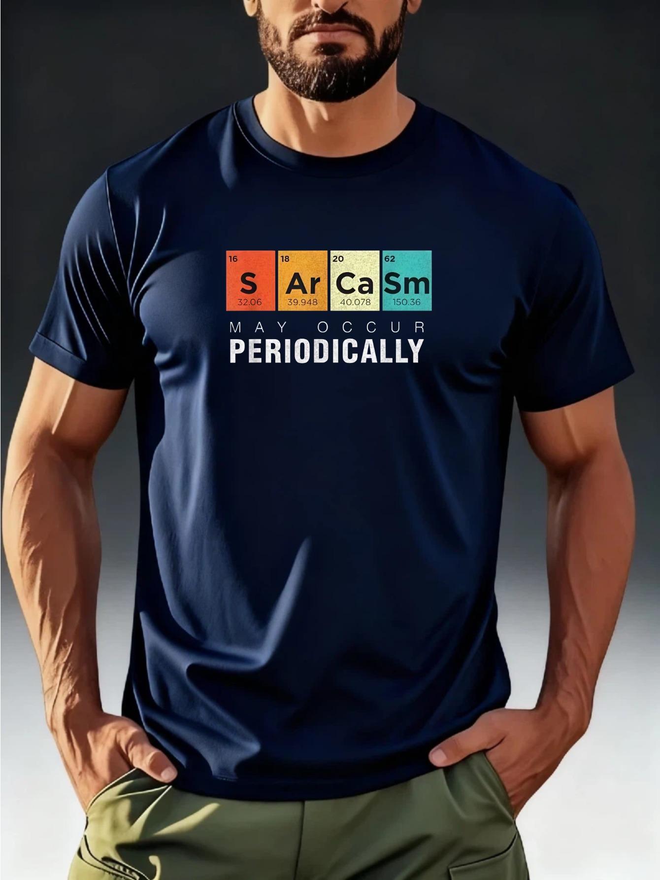 Men S Short-Sleeve T-Shirt Featuring a Fun Print of The Sarcasm Element from The Periodic Table XL