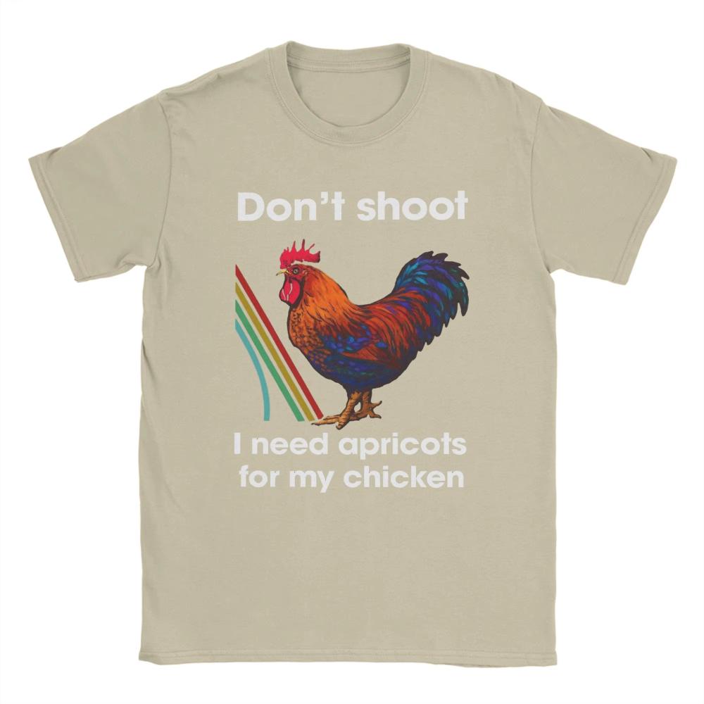 Dont Shoot I Need Apricots for My Chicken Arc Raiders TShirt Unisex Leisure Cotton Tee Shirt Short Sleeve T Shirts Party Clothing