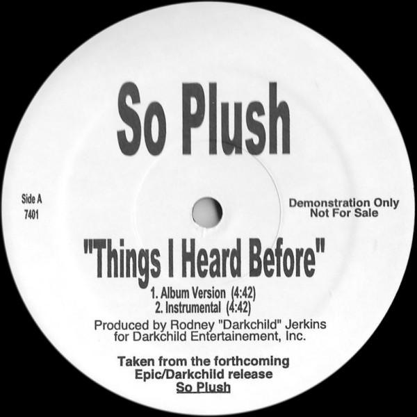 

12inch Record SO PLUSH Things I Heard Before 7401 Not On Label 2000 US Rap HipHopRB Used