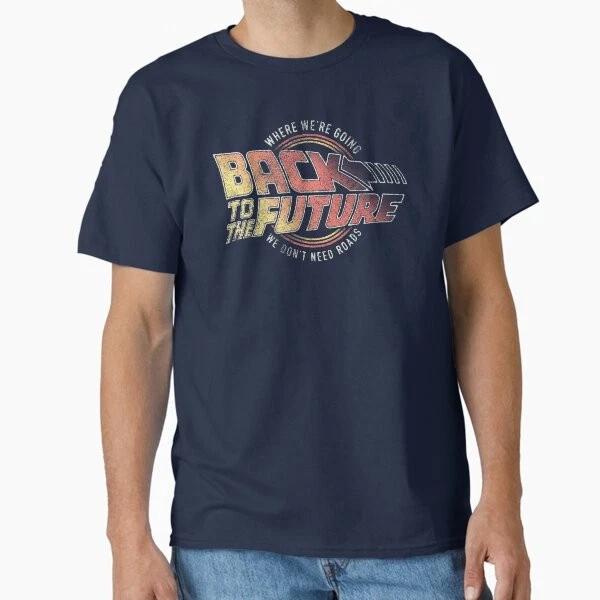 Back To The Future Distressed We Dont Need Road Made In Usaaus Tshirt S2xl S