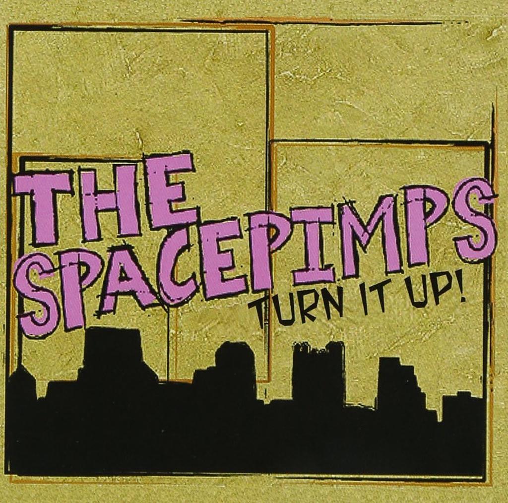 CD SPACE PIMPS - TURN IT UP!  Japan ObiMusic Others Used