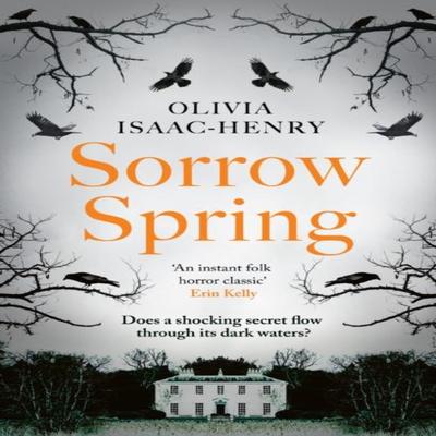 Sorrow Spring by Olivia IsaacHenry Paperback Book 9780008656409