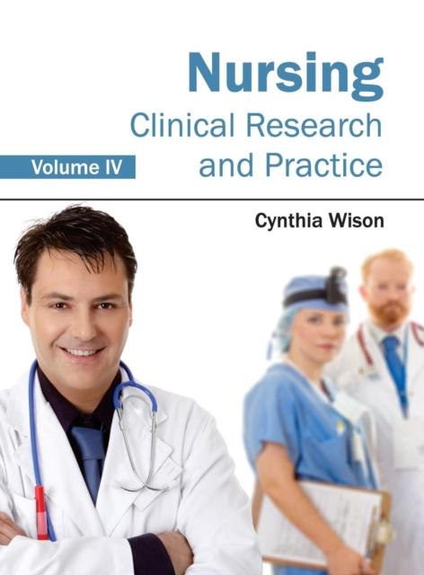The Nursing: Clinical Research and Practice (Volume IV) Book