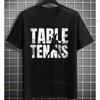 Funny Table Tennis Graphic Tshirt Casual Sports Pure Cotton Short Sleeve Tshirt Perfect For Allseason Wear Outdoor Clothing