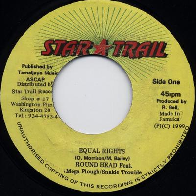 7inch Record ROUND HEAD, MEGA PLOUGH / SNAKEY TR - Equal Rights NONE Star Trail 1999 Jamaica Reggae, Ska & Dub Used