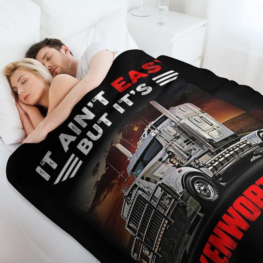 Truck It Ain&Rsquo;T Easy But It&Rsquo;S Fa Kenworth It Throw Blanket Cozy Throw Blanket Birthday Gift for Him Her