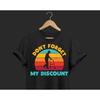 Dont Forget My Discount Funny Vintage Elderly T Shirt Grandparents Th Th Th Birthday Senior Citizens Present Vintage