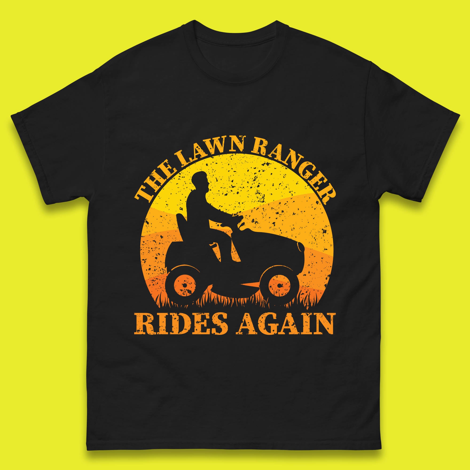 The Lawn Ranger Rides Again Funny Lawn Mowing Gardener Landscaper Dad Joke Landscaping Mens Tee Top 2XL