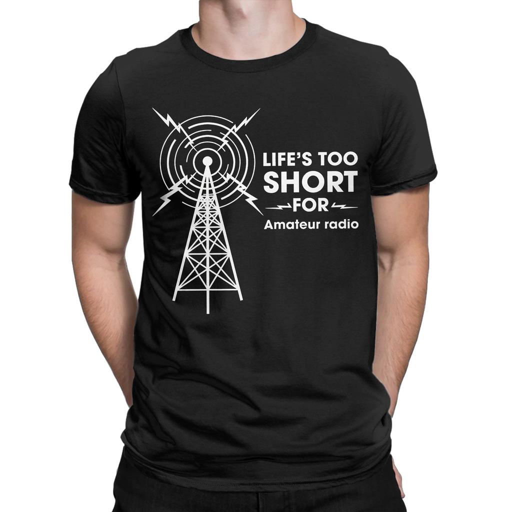 Kawaii LIFE'S TOO SHORT FOR Amateur Ham Radio T Shirt Unisex Cotton Short Sleeve O-neck Summer Top Tee