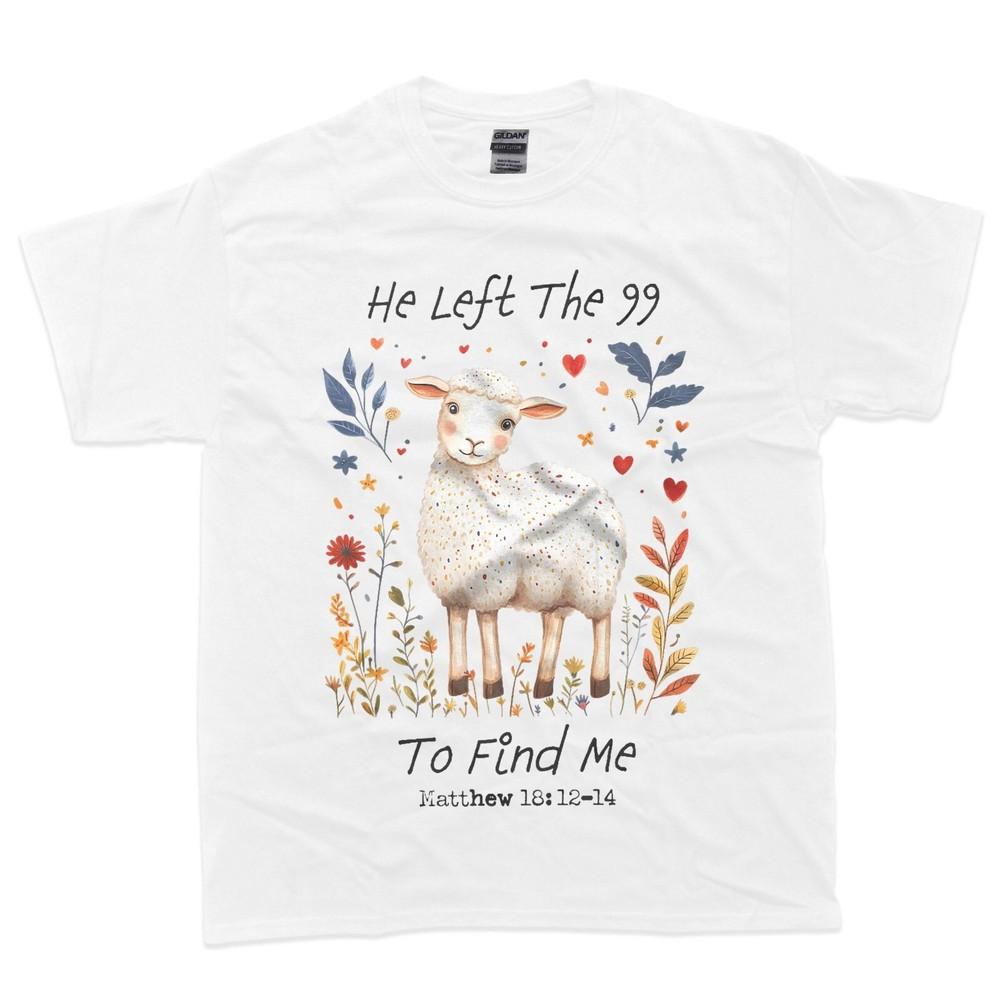 

He Left The 99 To Find Me Christian Catholic Jesus Bible T-Shirt XL