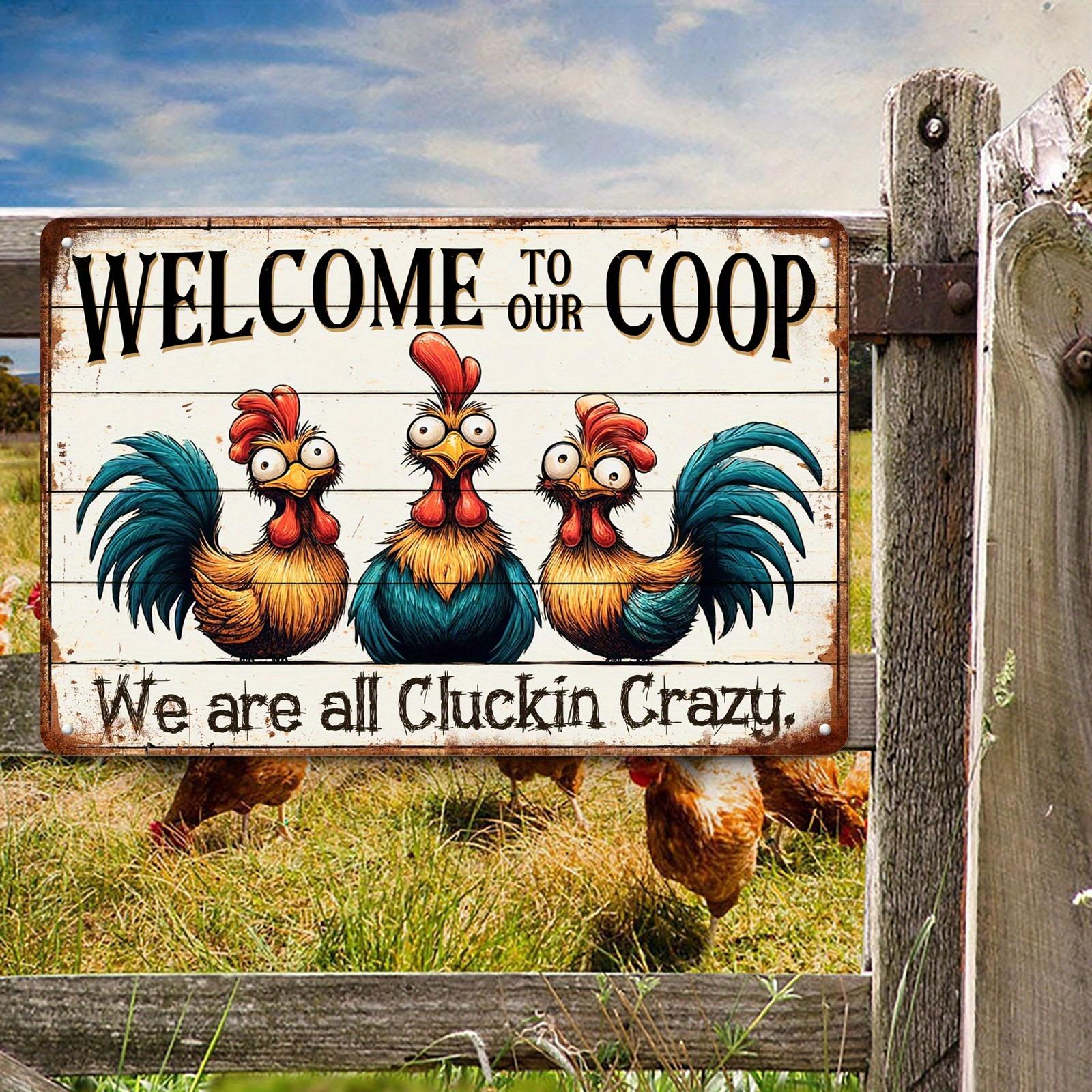 

Welcome to Our Coop Sign We Are All Cluckin Crazy Metal Tin Wall Decor x Rustic Farmhouse Kitchen Chicken Coop Art w 20x30cm（7.8x11.8inch）