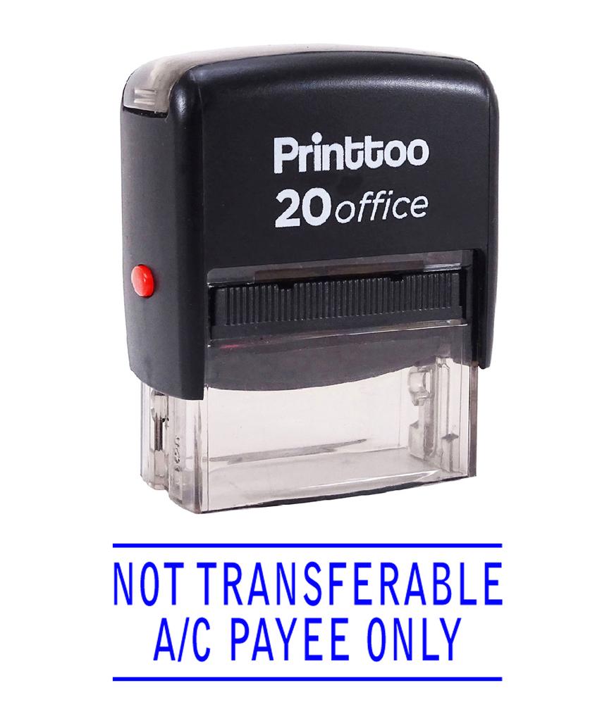 Printtoo Self Inking NOT TRANSFERABLE A C PAYEE ONLY Rubber Stamp Office Stationary Custom