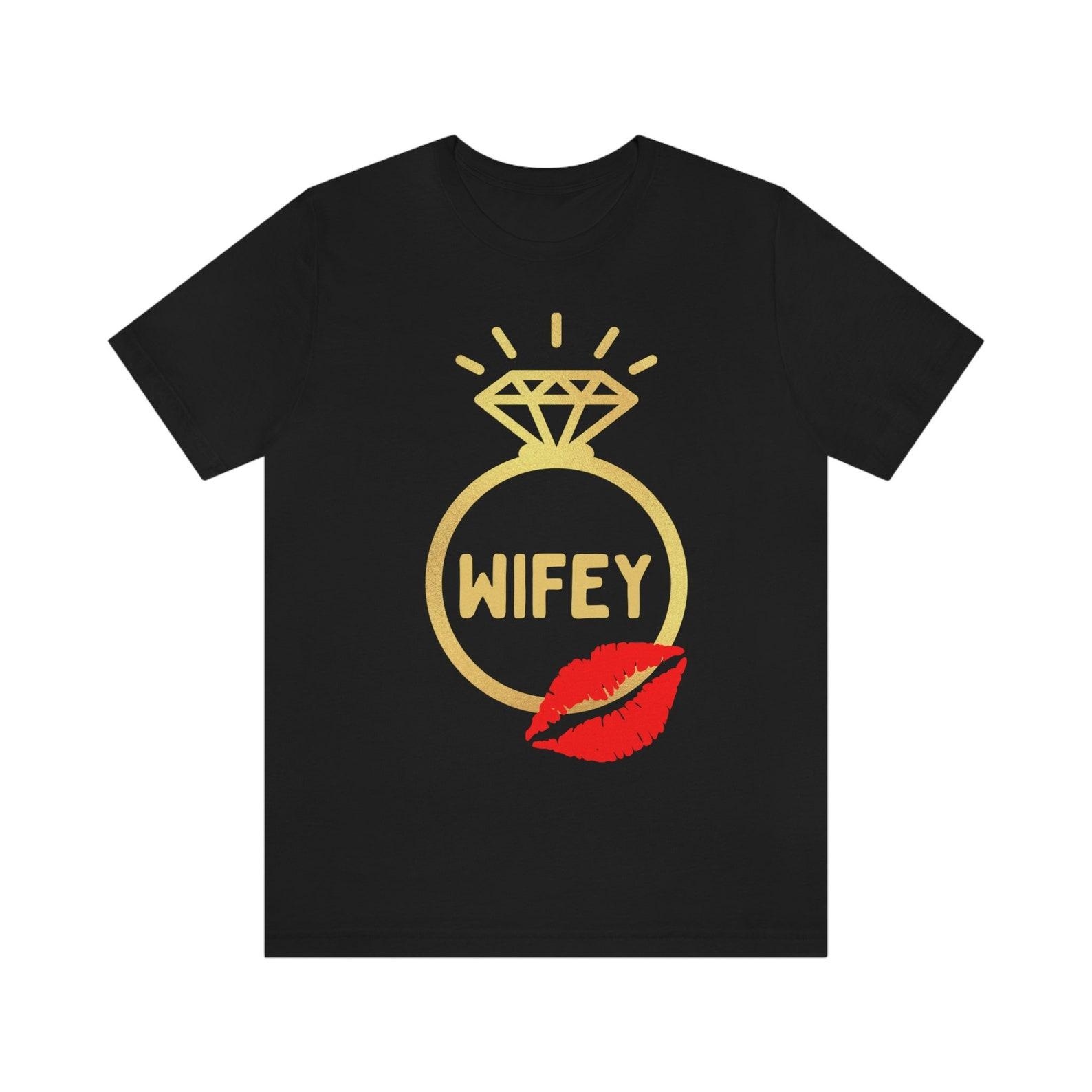 WIFEY Shirt, EngagemenT-Shirt, Honeymoon Shirt, Wedding, Bride Shirt, shirt for wife, wife gift, gift for wife, bachelorette gift M