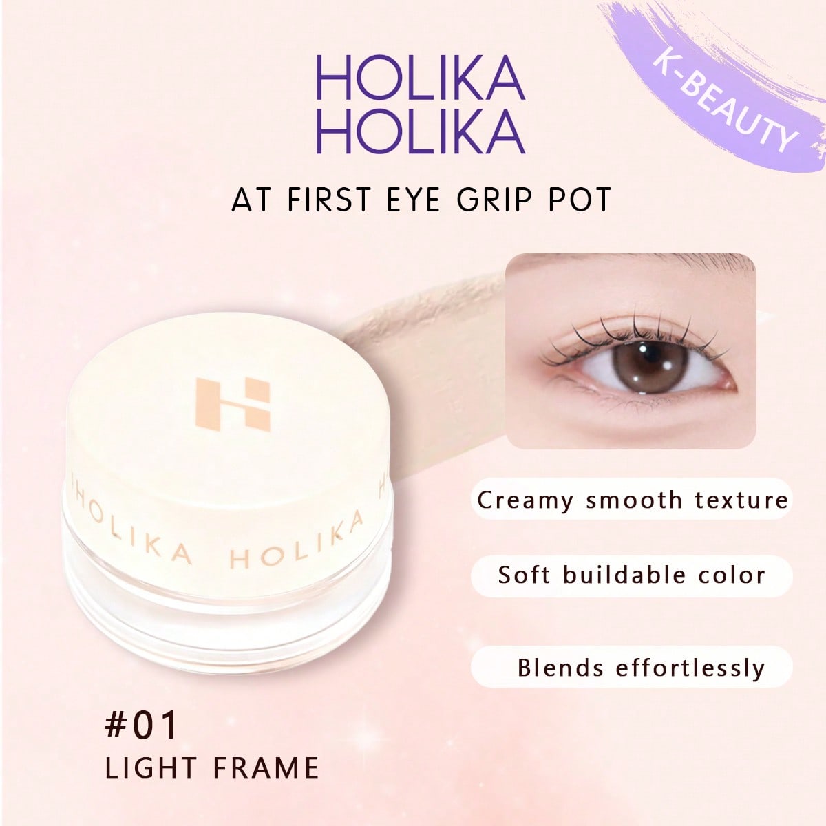 HOLIKA HOLIKA AT FIRST EYE GRIP POT 01-07, Cremiger Lidschatten-Tiegel, Langanhaltendes Augen-Make-up K?Schönheit, Koreanische Kosmetik, Koreanisches Make-up 01 LIGHT FRAME